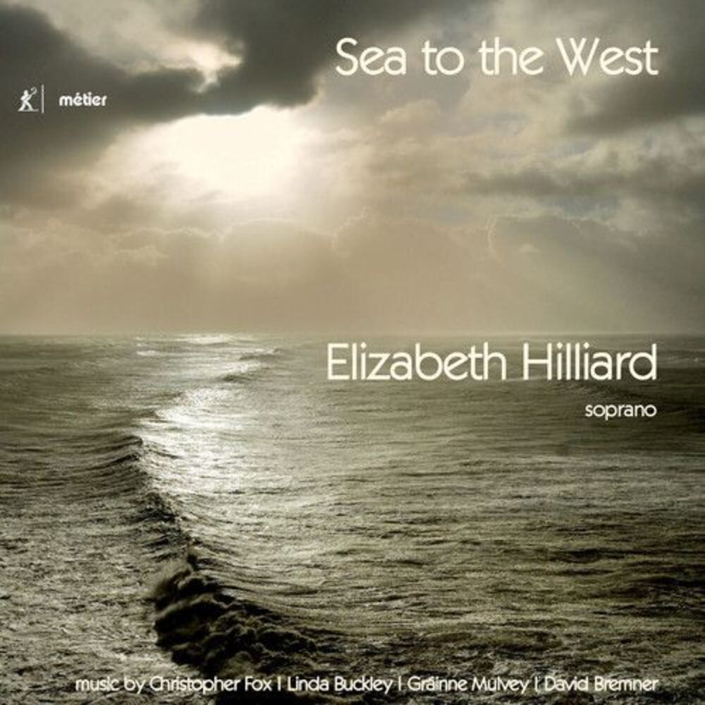 Bremner / Hilliard - Sea to the West  CD